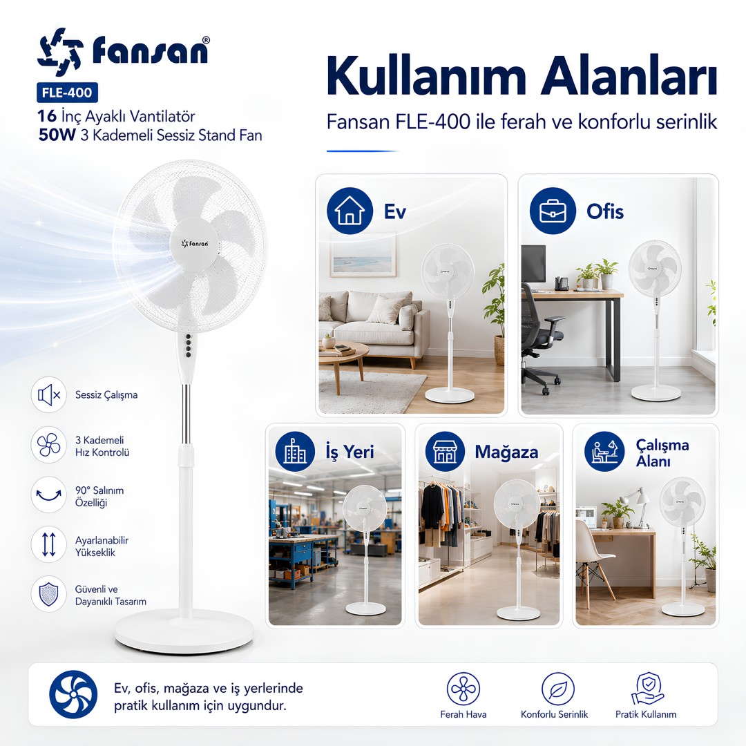 Fansan FLE-400 16 İnç Ayaklı Vantilatör 50W 3 Kademeli Sessiz Stand Fan kullanım alanları