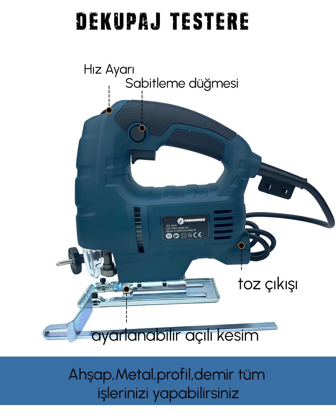 Prohummer PH261 Elektrikli Devir Ayarlı Dekupaj Testere 500Watt (Mavi) ÖZELLİKLERİ